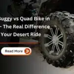 Dune Buggy vs Quad Bike in Dubai – The Real Difference for Your Desert Ride 1 Dune Buggy vs Quad Bike in Dubai – The Real Difference for Your Desert Ride