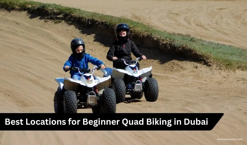 Quad Biking Dubai for Beginners Everything You Need to Know in 2026