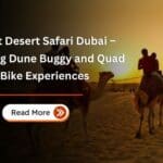 Night Desert Safari Dubai – Evening Dune Buggy and Quad Bike Experiences