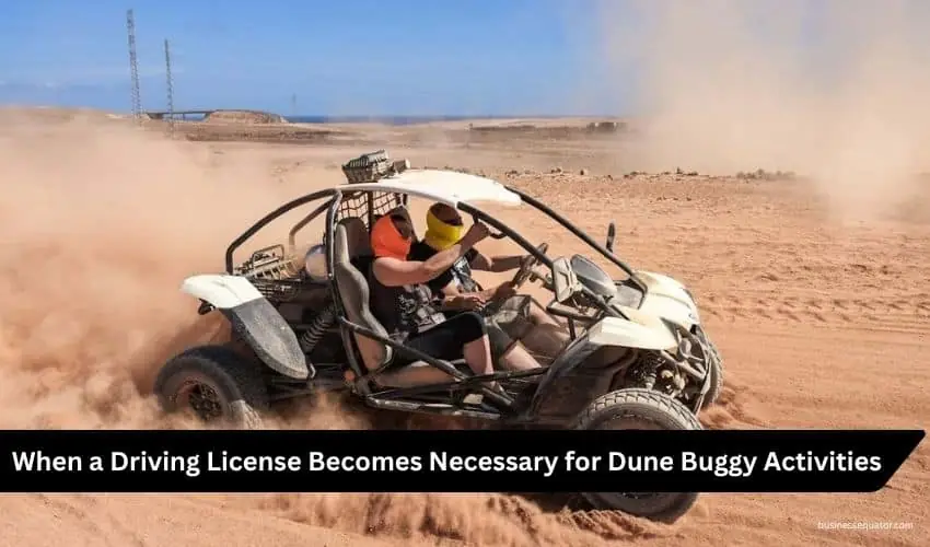 Do You Need a License to Drive a Dune Buggy in Dubai