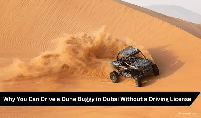 Do You Need a License to Drive a Dune Buggy in Dubai